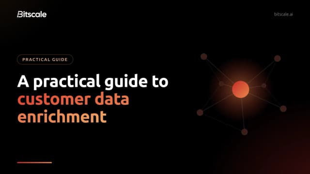 Customer data enrichment: a practical B2B guide for 2026