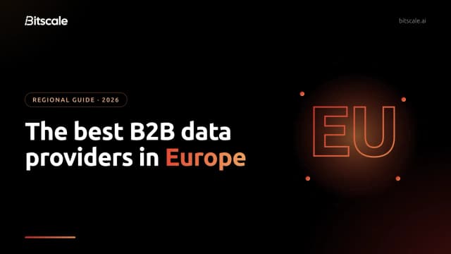 The best B2B data providers and databases in Europe (2026, GDPR-ready)