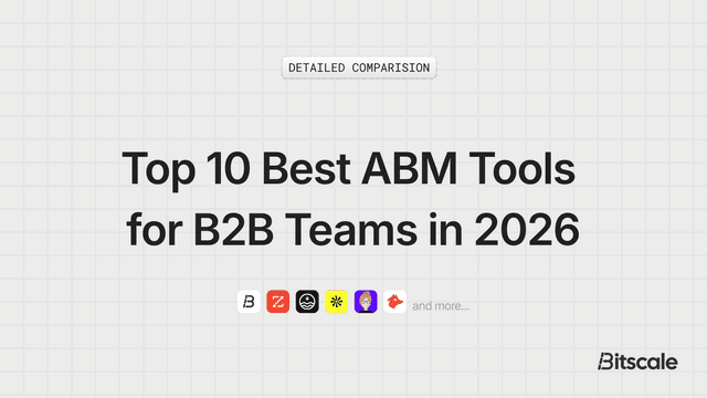 The Top 10 Best ABM Tools for B2B Teams in 2026