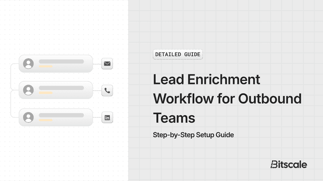 Lead Enrichment Workflow for Outbound Teams: Step-by-Step Setup Guide