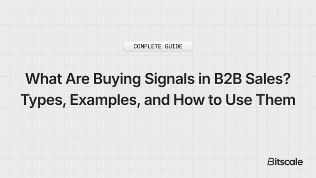 What Are Buying Signals in B2B Sales? Types, Examples, and How to Use Them