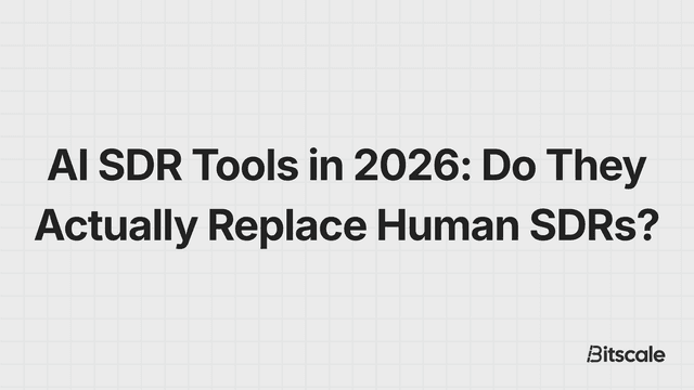 AI SDR Tools in 2026: Do They Actually Replace Human SDRs?