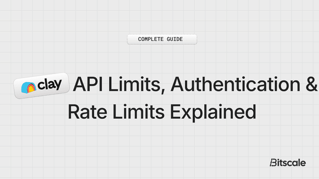 Clay API Limits, Authentication & Rate Limits Explained