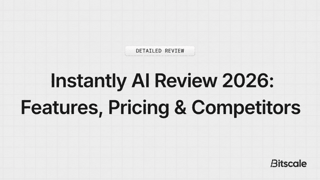 Instantly AI Review 2026: Features, Pricing & Competitors