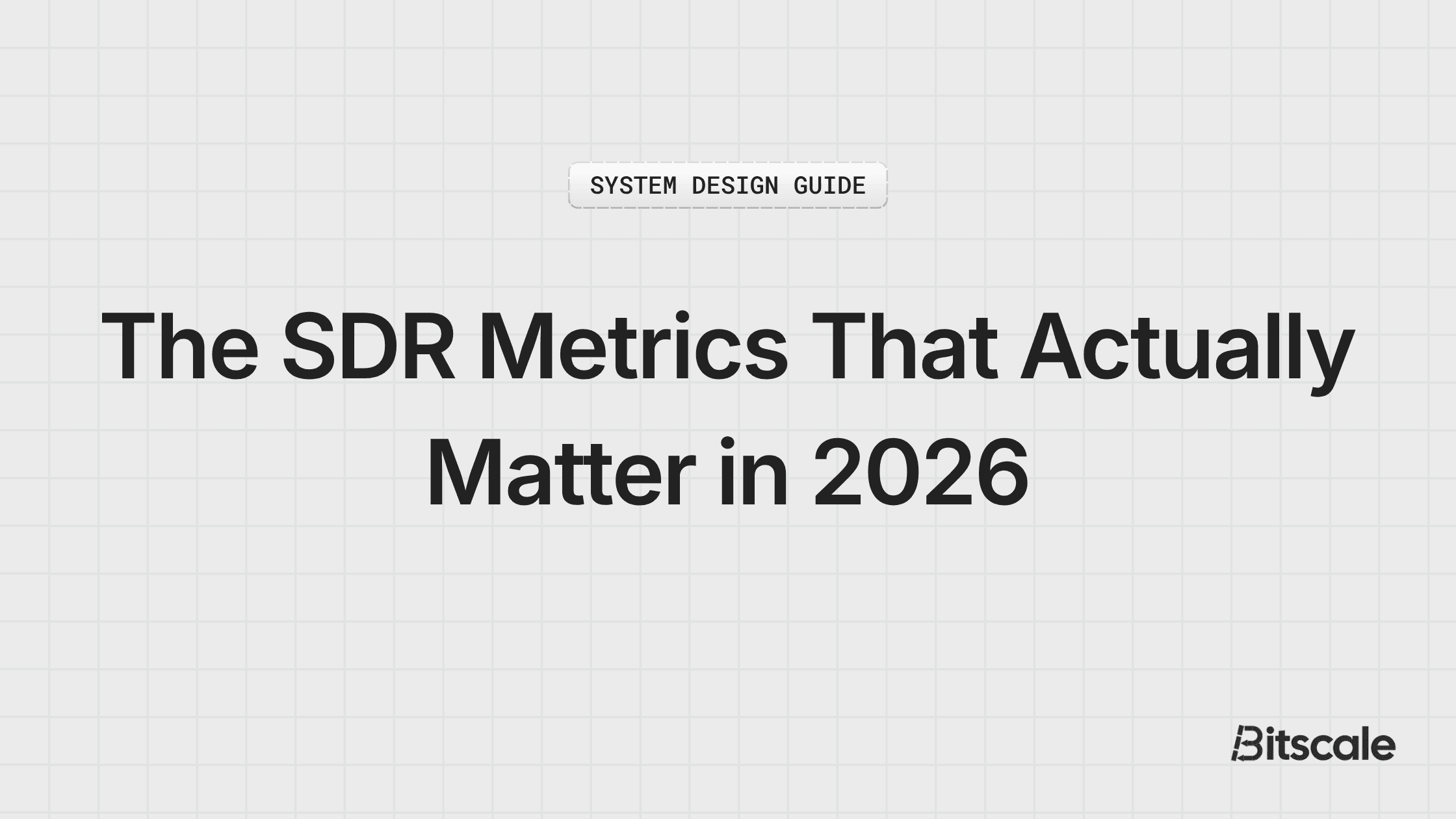 The SDR Metrics That Actually Matter in 2026