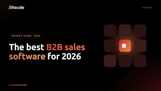 B2B sales software in 2026: the best tools for every stage of the sale
