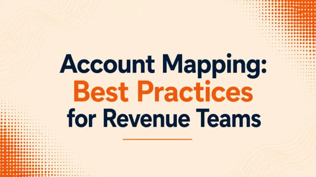 Account Mapping: Best Practices for Revenue Teams