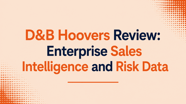 D&B Hoovers Review: Enterprise Sales Intelligence and Risk Data